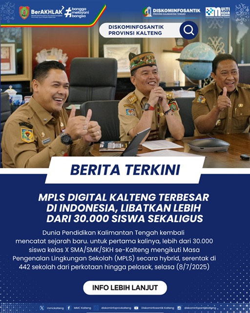 Pemprov Kalteng Laksanakan MPLS Berbasis Digital Terbesar di Indonesia