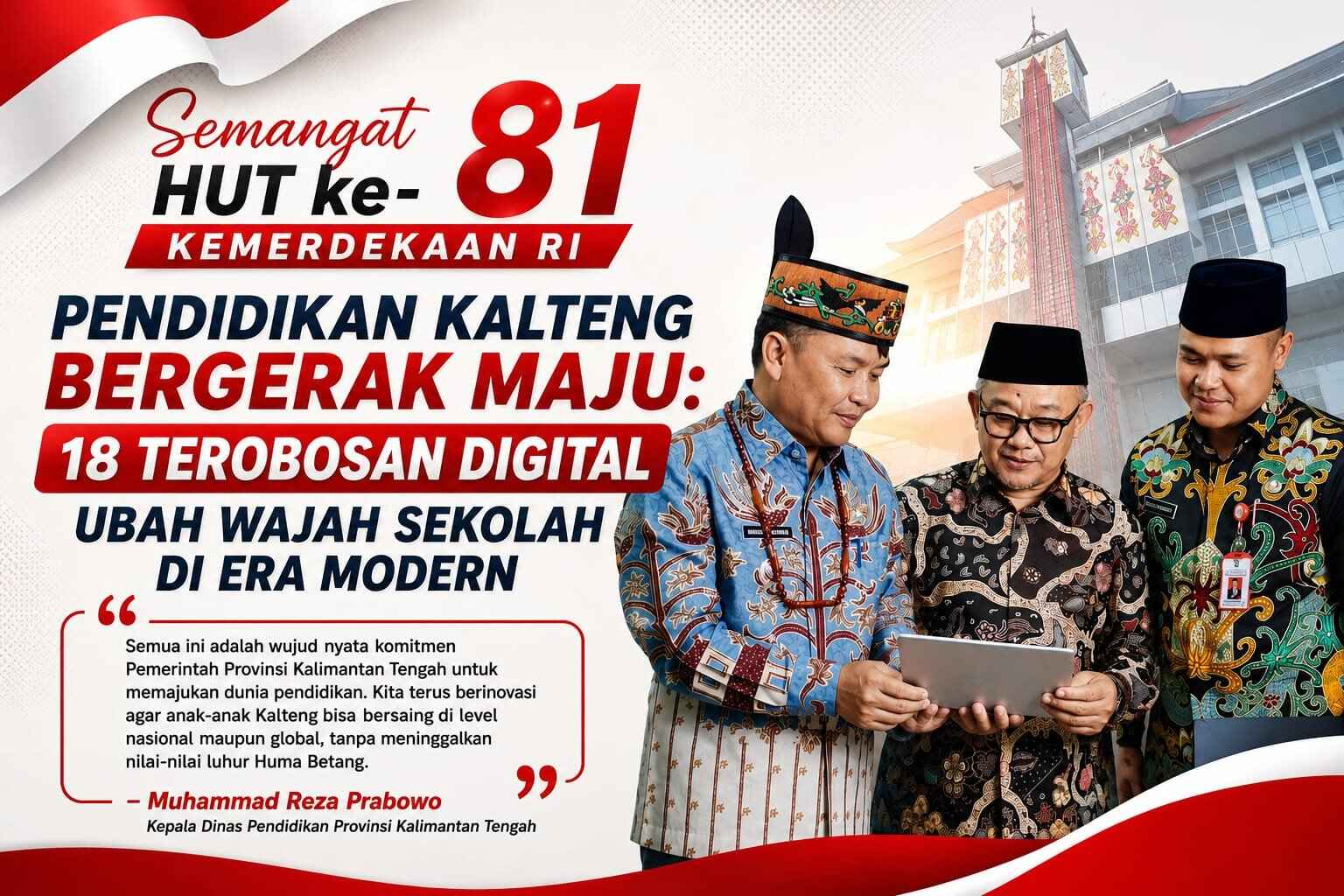 HUT ke-81 RI Jadi Momentum Transformasi Pendidikan Kalteng di Era Digital